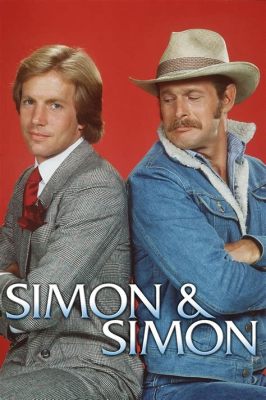  Simon & Simon: Eine detektivische Brüdercombo mit Action und Humor!