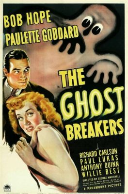 The Ghost Breakers – Eine rasante Abenteuerkomödie mit schaurigen Elementen und exotischer Kulisse!